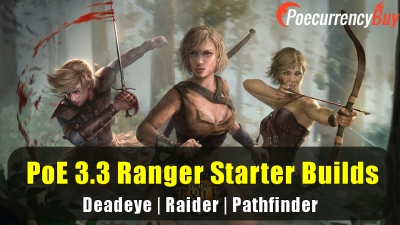 PoE 3.3 Ranger Starter Builds - Deadeye | Raider | Pathfinder